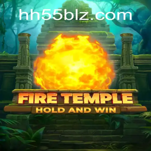 Explore the Thrilling World of FireTemple Slots: HH55.COM Oficial Slots Brasil #1